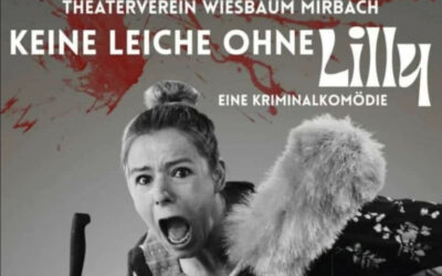 Theaterverein Wiesbaum Mirbach – Keine Leiche ohne Lilly